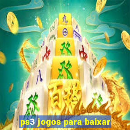 ps3 jogos para baixar