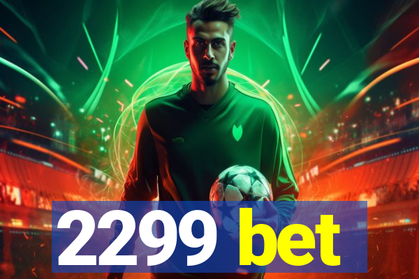 2299 bet