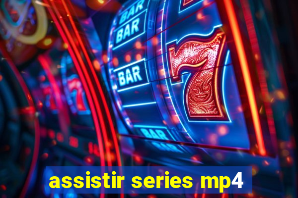 assistir series mp4