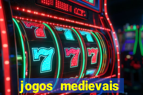 jogos medievais para celular