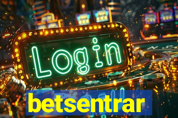 betsentrar