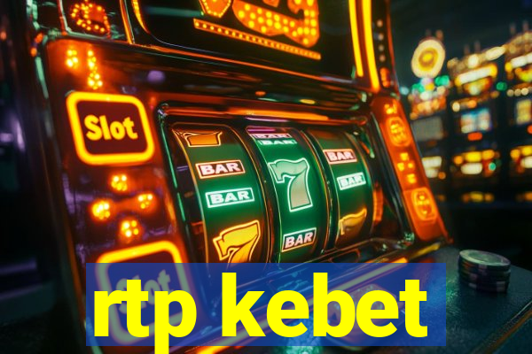 rtp kebet