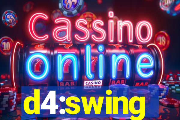 d4:swing