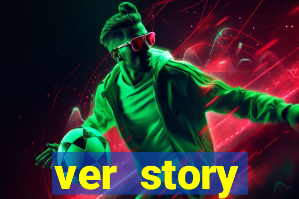 ver story anonimamente online