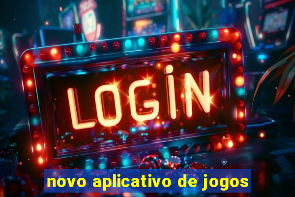 novo aplicativo de jogos