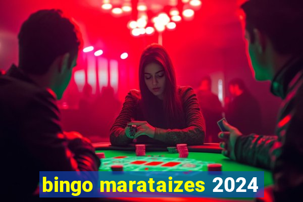 bingo marataizes 2024