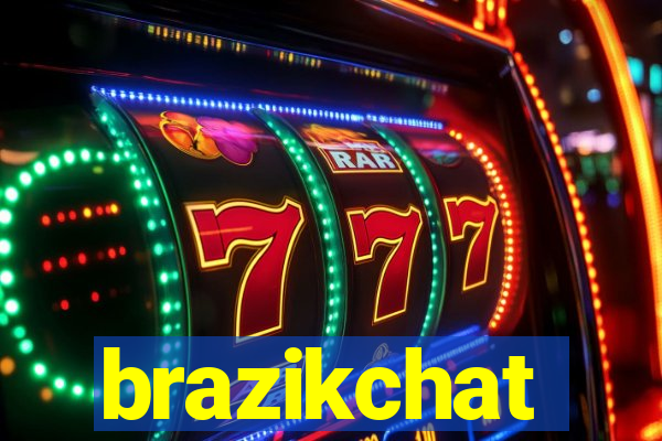 brazikchat