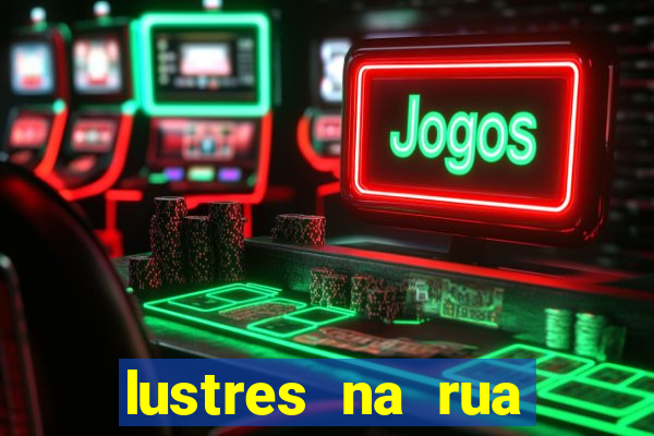 lustres na rua benfica rj