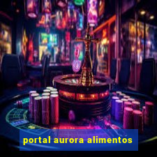portal aurora alimentos