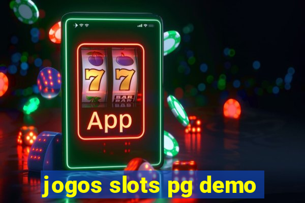 jogos slots pg demo