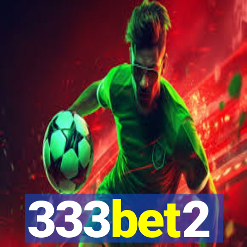 333bet2