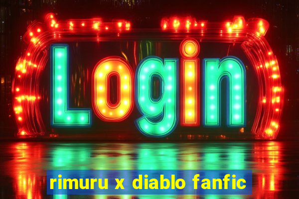 rimuru x diablo fanfic