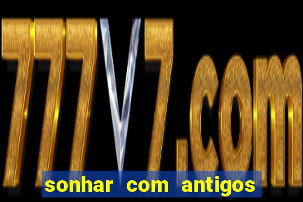 sonhar com antigos colegas de trabalho