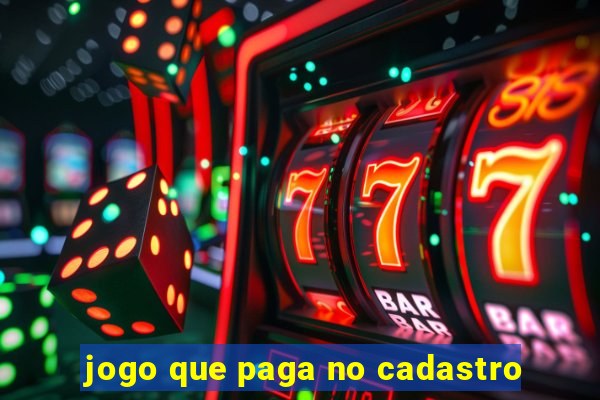 jogo que paga no cadastro