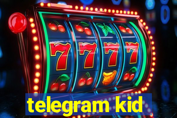 telegram kid