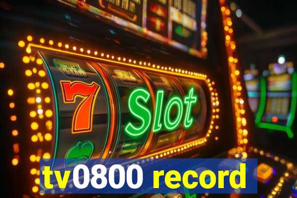 tv0800 record