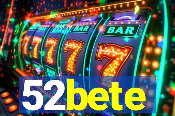 52bete