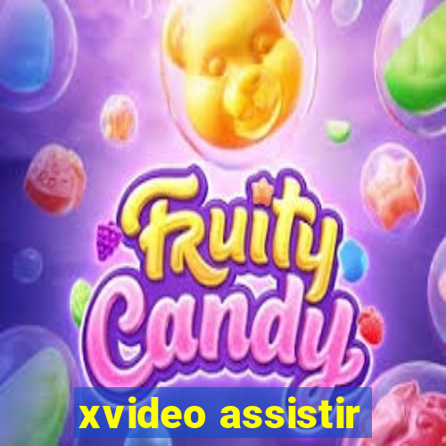 xvideo assistir