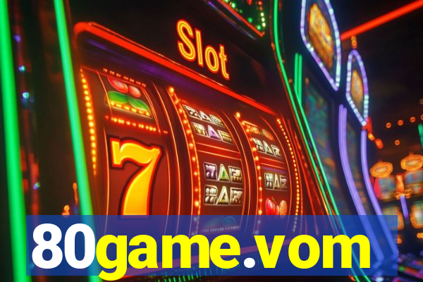 80game.vom