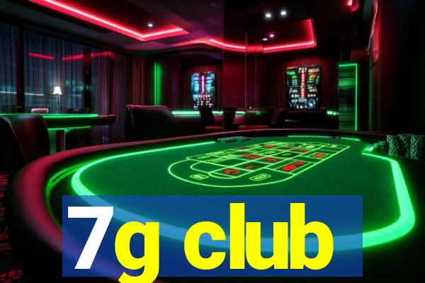 7g club