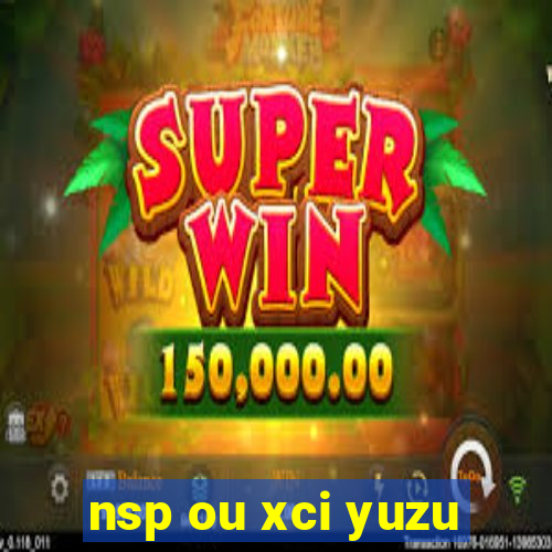 nsp ou xci yuzu