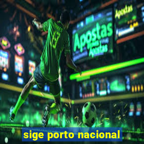 sige porto nacional