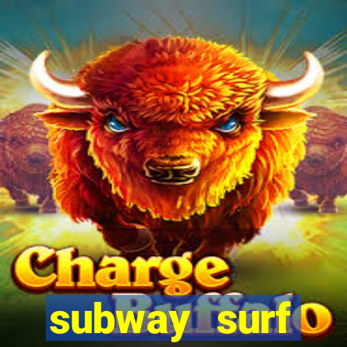 subway surf deposito 1 real