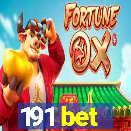 191 bet