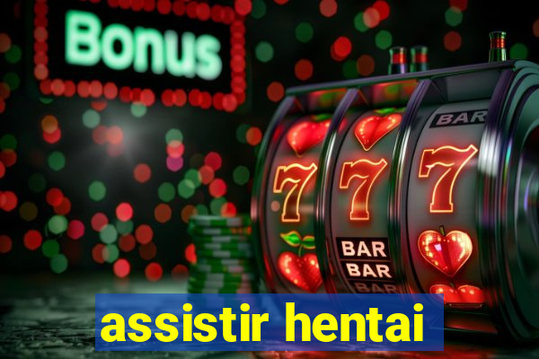 assistir hentai