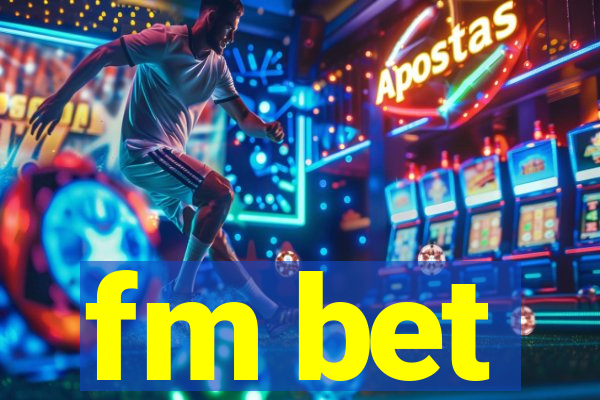 fm bet