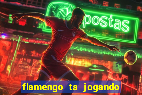 flamengo ta jogando em qual canal