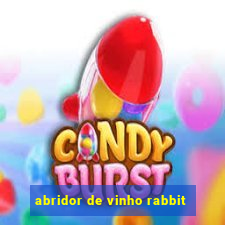 abridor de vinho rabbit