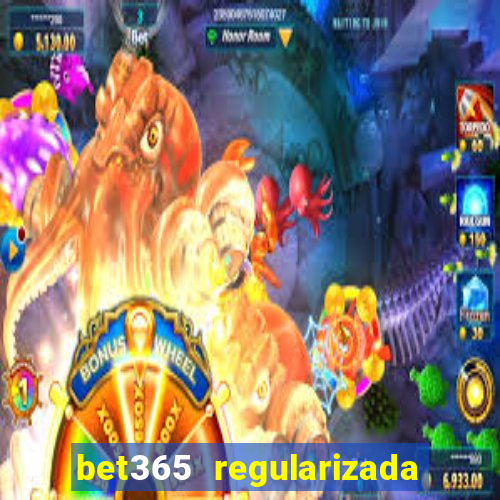 bet365 regularizada no brasil