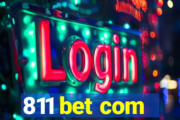 811 bet com