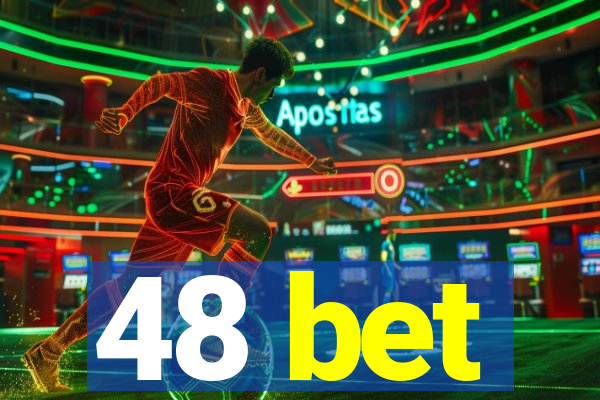 48 bet