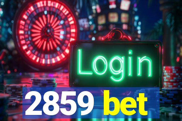 2859 bet