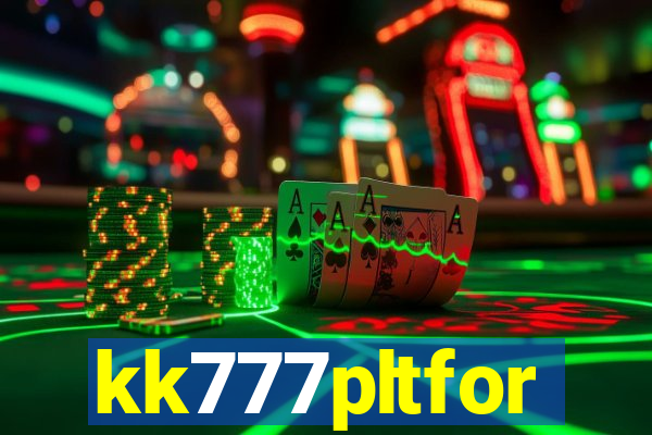 kk777pltfor