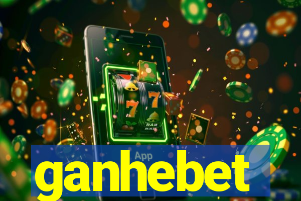 ganhebet