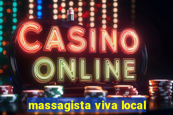 massagista viva local