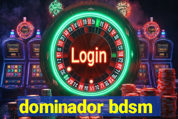 dominador bdsm