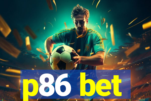 p86 bet