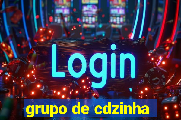 grupo de cdzinha
