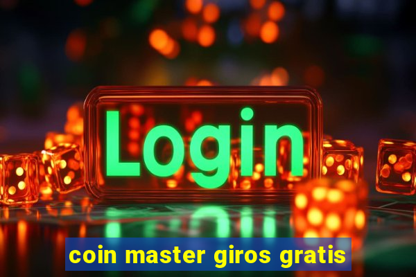 coin master giros gratis
