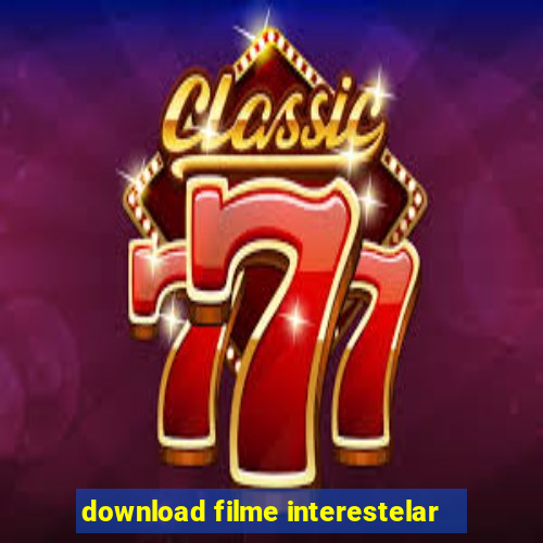 download filme interestelar