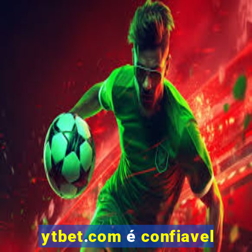 ytbet.com é confiavel