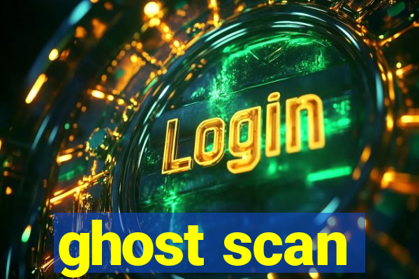 ghost scan