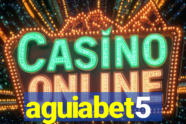 aguiabet5
