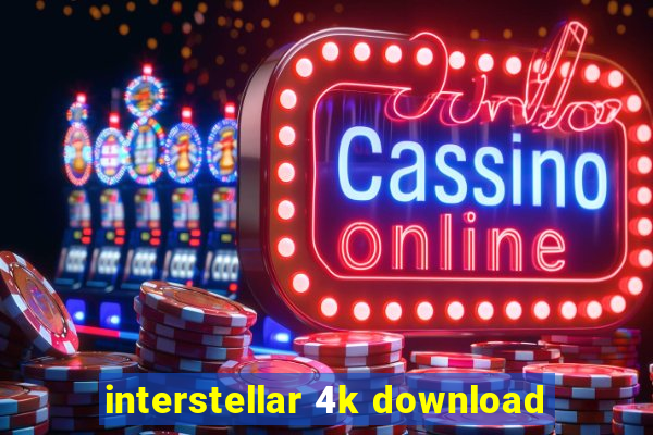 interstellar 4k download