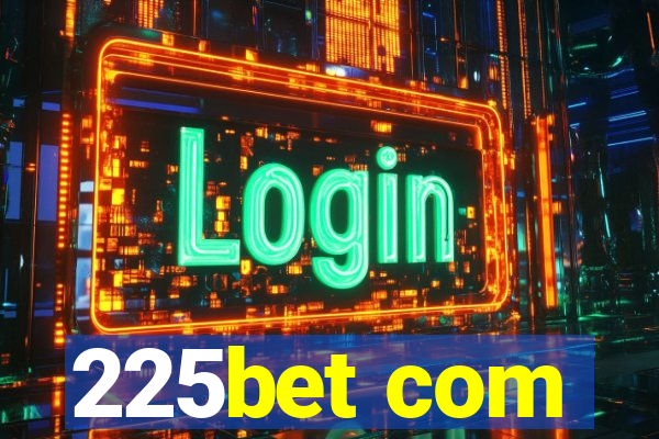 225bet com