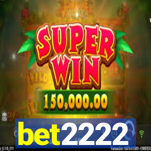 bet2222